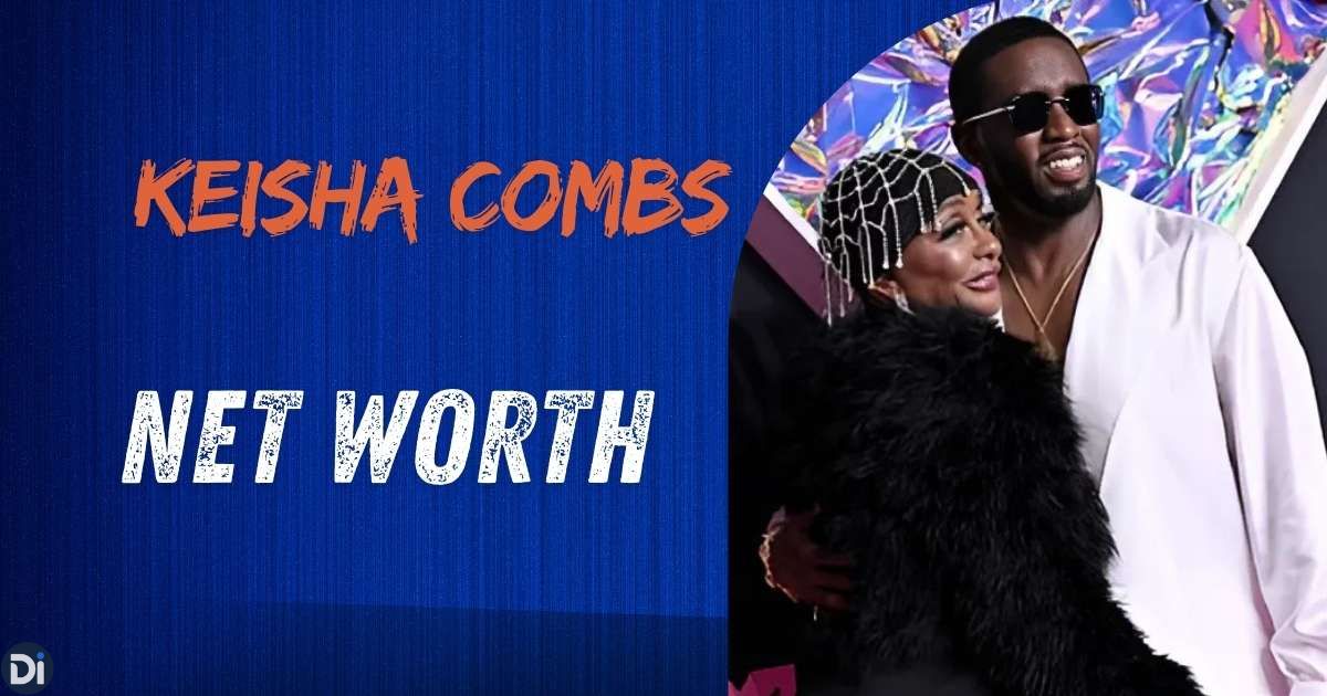 Keisha Combs Net Worth 2025: Life, Career, and Wealth Explained