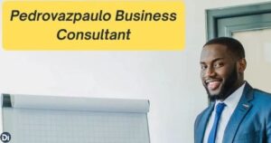 PedroVazPaulo Business Consultant: Expert Strategies, Coaching & Proven Growth Solutions