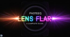 Photeeq Lens Flare: Complete Guide to Creative & Professional Light Effects (2025)